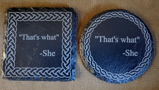 That's What She Said Coaster